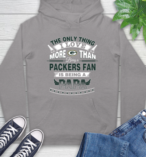 NFL The Only Thing I Love More Than Being A Green Bay Packers Fan Is Being A Papa Football Hoodie 6