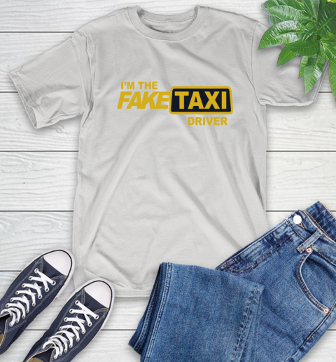 I am the Fake taxi driver T-Shirt