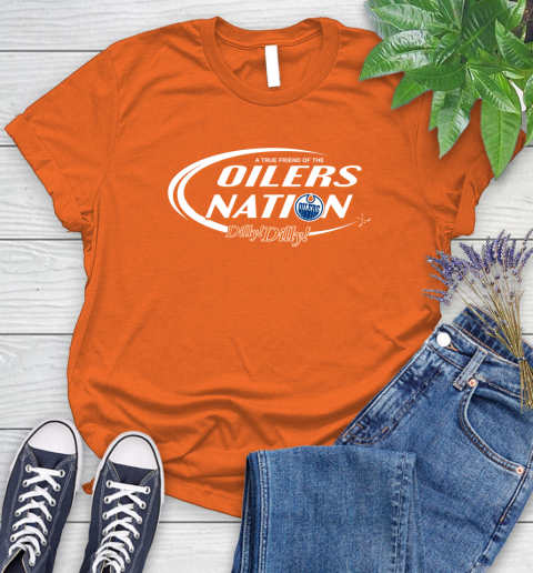NHL A True Friend Of The Edmonton Oilers Dilly Dilly Hockey Sports Women's T-Shirt 3