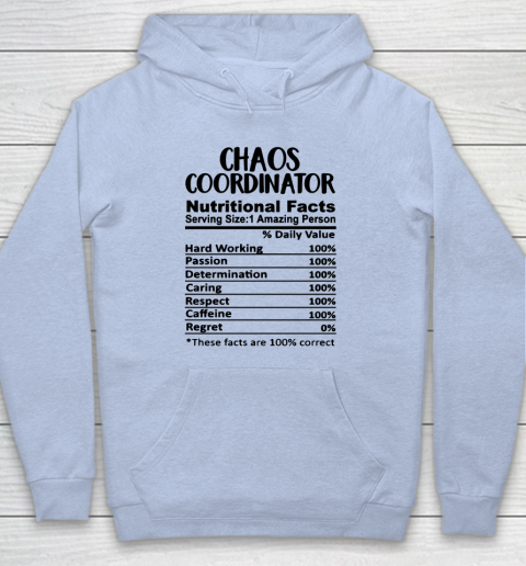 Chaos Coordinator Nutrition Facts Funny Hoodie 5
