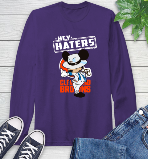 NFL Hey Haters Mickey Football Sports Cleveland Browns Long Sleeve T-Shirt 5