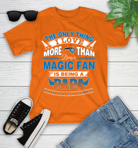 NBA The Only Thing I Love More Than Being A Orlando Magic Fan Is Being A Papa Basketball Youth T-Shirt 9