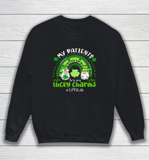 Gnome Patients Are My Lucky Charms LPN Life St Patricks Day Sweatshirt