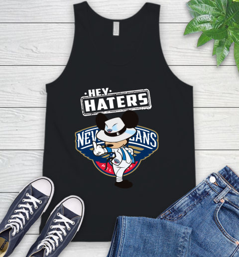 NBA Hey Haters Mickey Basketball Sports New Orleans Pelicans Tank Top