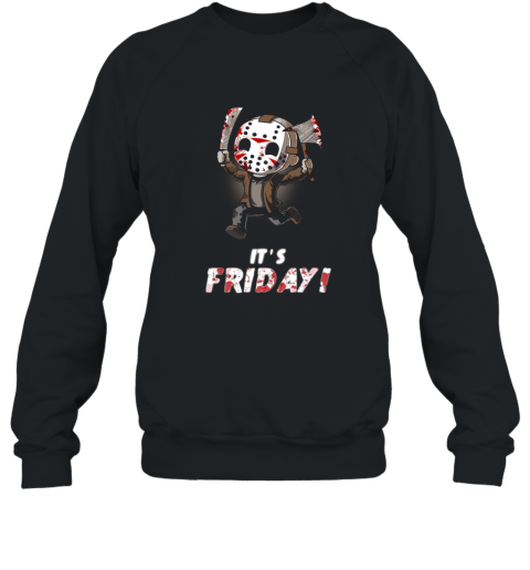 It_s Friday T Shirt Funny Jason Shirt Sweatshirt