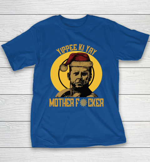 Yippee Ki Yay Mother Fucker Youth T-Shirt 15
