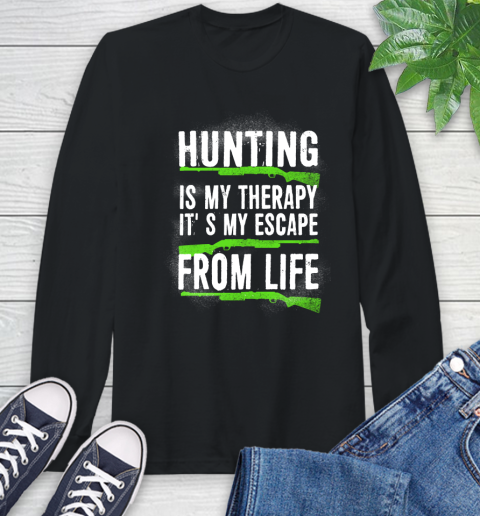 Kayaking Is My Therapy It's My Escape From Life (2) Long Sleeve T-Shirt