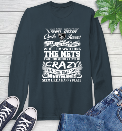 Brooklyn Nets NBA Basketball Don't Mess With Me While I'm Watching My Team Long Sleeve T-Shirt 9
