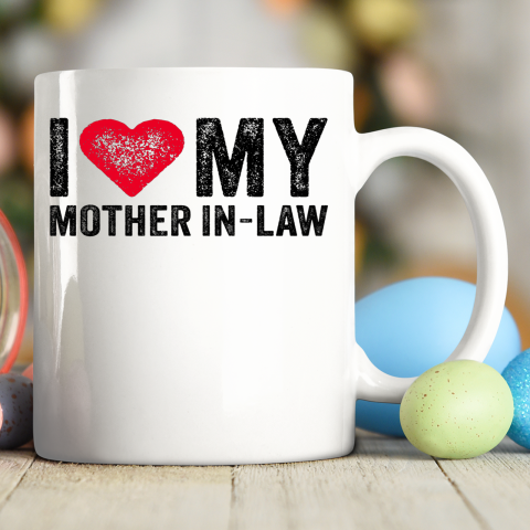 I Love My Mother In Law Red Heart Mom Funny Vintage Ceramic Mug 11oz