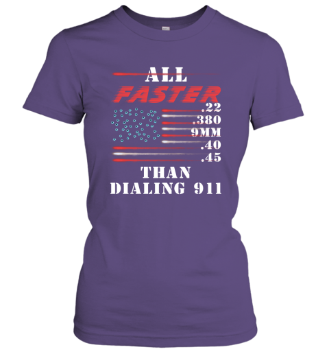 All faster than dialing 911 Women Tee