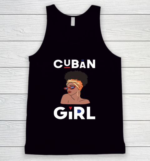 Cuban Girl Shirt Cuban Pride Black Pride Cuba Cubanita Tank Top