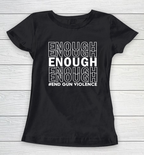 Enough End Gun Violence Awareness Day Wear Orange Women's T-Shirt