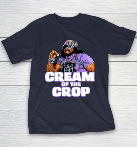 Macho Man Cream Of The Crop Funny Meme WWE Youth T-Shirt 10