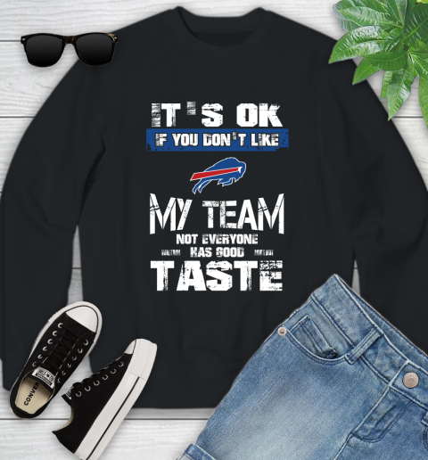 Carolina Panthers NFL Football It's Ok If You Don't Like My Team Not Everyone Has Good Taste (2) Youth Sweatshirt
