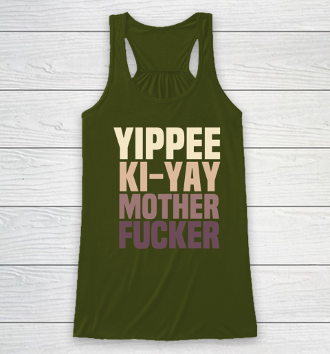 Yippee Ki Yay Mother F cker Shirt Racerback Tank 2