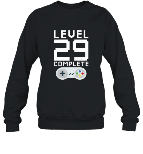 Level 29 Complete Shirt Funny Gamer 29th Birthday Gift Shirt Sweatshirt