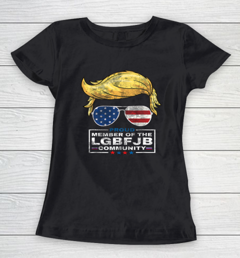 LGBFJB Community Shirt Proud Member Of The LGBFJB Community Trump American Flag Women's T-Shirt
