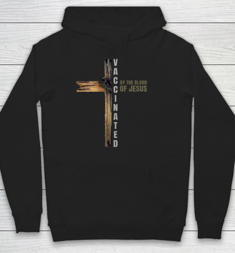 Fully Vaccinated By The Blood Of Jesus Funny Christian Hoodie