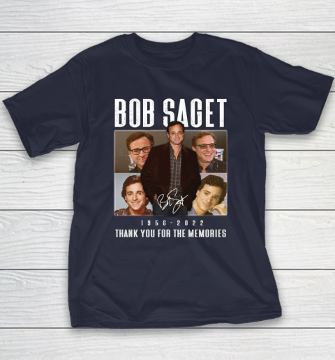 Bob Saget 1956  2022 Thank You For The Memories Youth T-Shirt 2