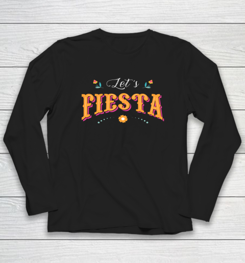 Cinco De Mayo Party Lets Fiesta Mexican Typography Long Sleeve T-Shirt