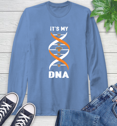 New York Knicks NBA Basketball It's My DNA Sports Long Sleeve T-Shirt 12