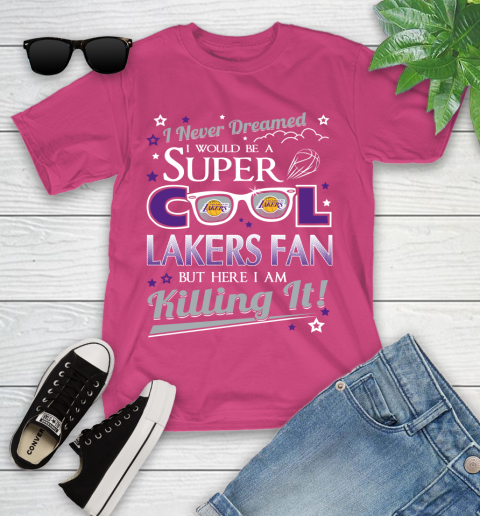 Los Angeles Lakers NBA Basketball I Never Dreamed I Would Be Super Cool Fan Youth T-Shirt 11