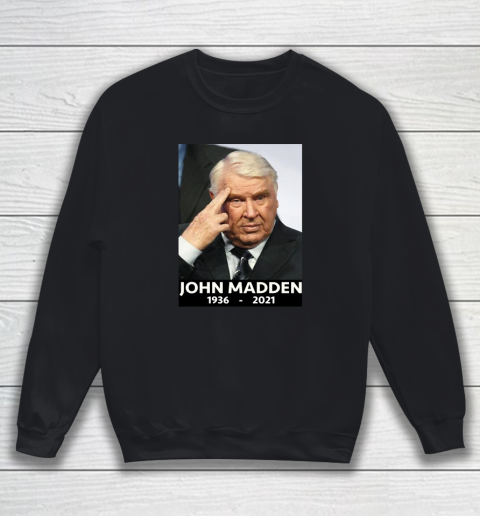 John Madden 1936  2021 Sweatshirt 1