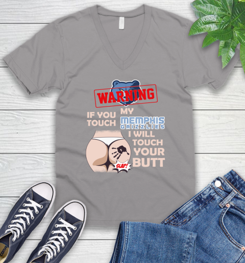 Memphis Grizzlies NBA Basketball Warning If You Touch My Team I Will Touch My Butt V-Neck T-Shirt 3