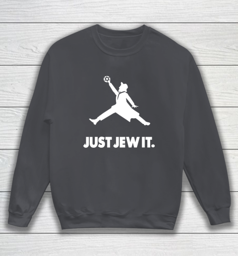 Just Jew It Jewish Sweatshirt 3