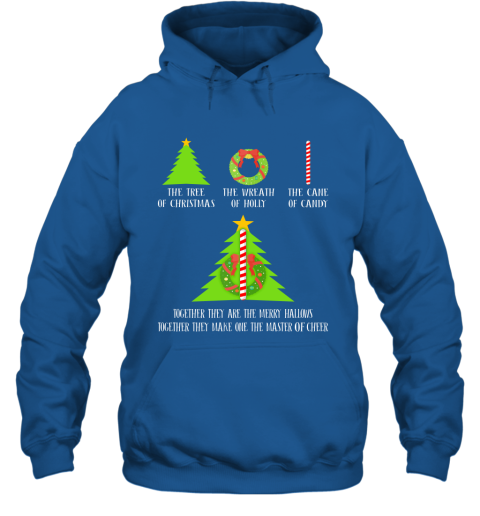 The Tree Of Christmas The Wreath Of Holly The Cane Of Candy Together Hoodie