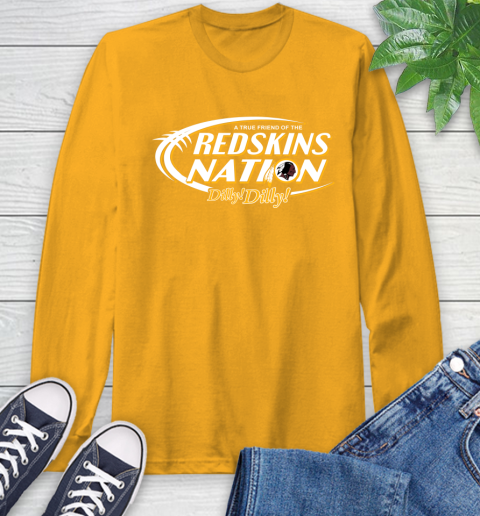 NFL A True Friend Of The Washington Redskins Dilly Dilly Football Sports Long Sleeve T-Shirt 2