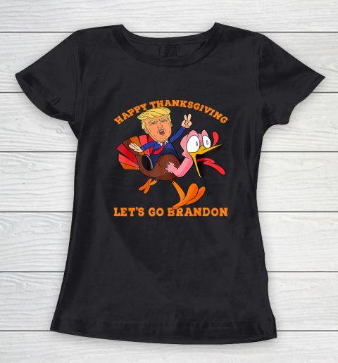 Funny Trump and Turkey Happy Thanksgiving Let's Go Brandon Women's T-Shirt
