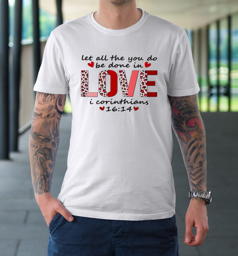 Leopard You Do Be Done In Love Christian Valentine T-Shirt 16