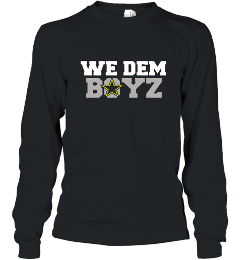 We Dem Boyz  Dallas Cowboys T Shirt Long Sleeve