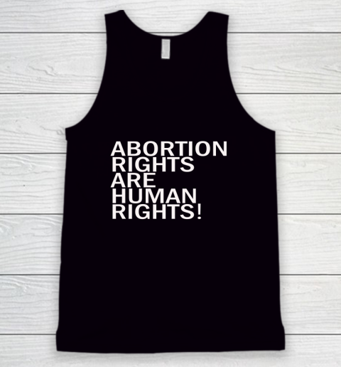 Abortion Rights Are Human Rights Tank Top