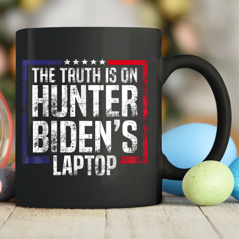 The Truth Is On Hunter Biden's Laptop Anti Biden Trump 2024 Ceramic Mug 11oz