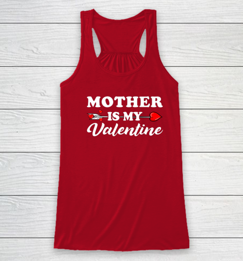 Funny Mother Is My Valentine Matching Family Heart Couples Racerback Tank 3