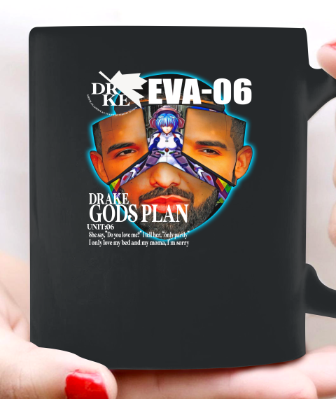 Drake Evangelion Shirt Drake Eva 06 Drake Gods Plan Ceramic Mug 11oz