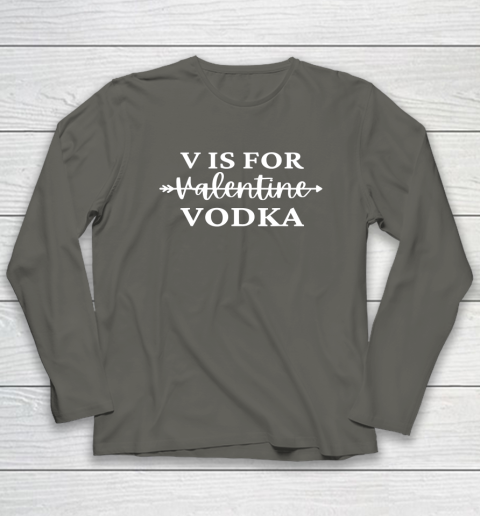 V Is For Valentine Vodka Valentines Day Drinking Single Long Sleeve T-Shirt 12