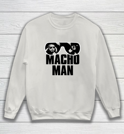 Macho Man Shirt Savage Sunglasses Graphic Sweatshirt 14