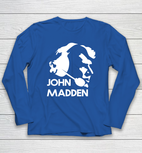 John Madden Shirt Long Sleeve T-Shirt 6