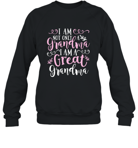 Cute Great Grandma Shirt  Funny Great Grandma Gift ah my shirt Sweatshirt