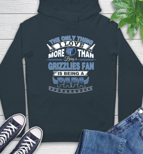 NBA The Only Thing I Love More Than Being A Memphis Grizzlies Fan Is Being A Papa Basketball Hoodie 7