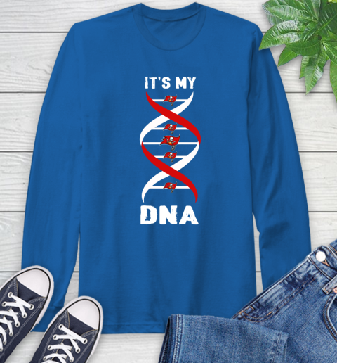Tampa Bay Buccaneers NFL Football It's My DNA Sports Long Sleeve T-Shirt 10