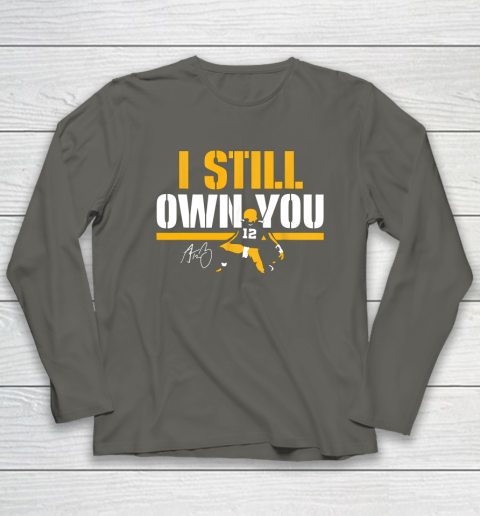I Still Own You Shirt 12 Great American Motivational Football Fans Long Sleeve T-Shirt 5