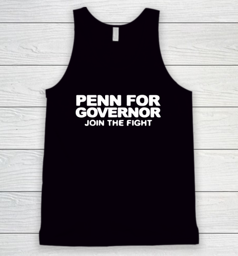 Penn for Governor Join The Fight Tank Top