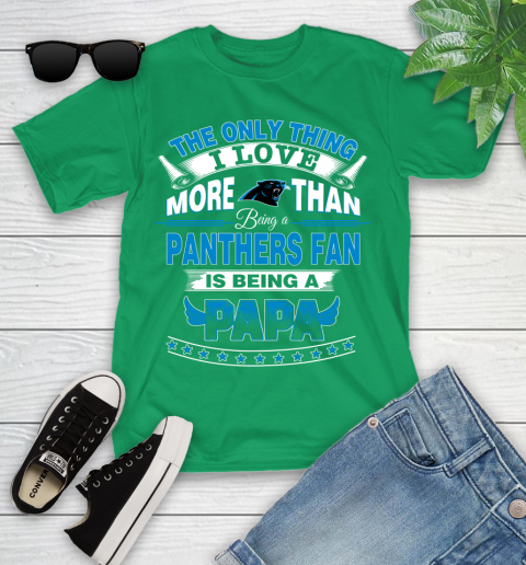 NFL The Only Thing I Love More Than Being A Carolina Panthers Fan Is Being A Papa Football Youth T-Shirt 8
