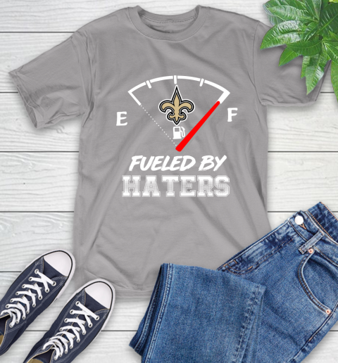 New Orleans Saints NFL Football Fueled By Haters Sports T-Shirt 6