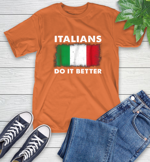 Italians Do It Better T-Shirt 16