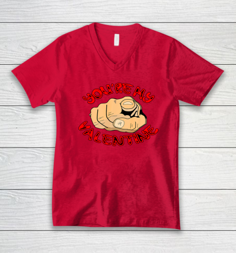Happy Valentine day You re My Valentine V-Neck T-Shirt 6